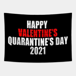 Happy Valentine's Quarantine's Day 2021 Tapestry