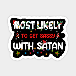 Most Likely To Get Sassy With Santa Funny Christmas Family T-Shirt Magnet