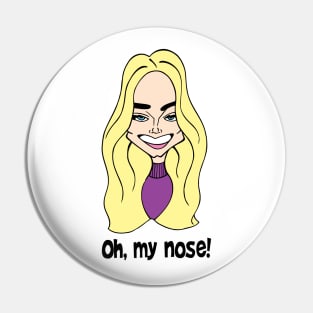 Oh my nose! Pin