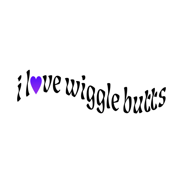 i love wiggle butts | purple heart by TheJadeCat