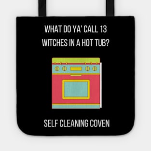 Self Cleaning Coven (Witch Humor) Tote