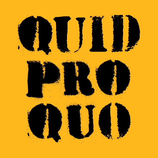 Quid Pro Quo (black) by MotiviTees