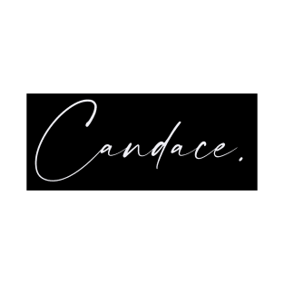 Candace Name, Candace Birthday T-Shirt