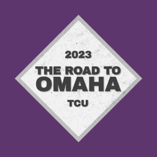 TCU Road To Omaha College Baseball CWS 2023 T-Shirt