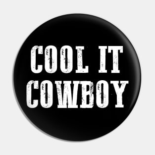 Cool It Cowboy Shirt  | Cowboy Shirt | Nashville Shirt | Bachelorette Party Shirt | Cowgirl Shirt| Black Shirt | Nashville Bachelorette Pin