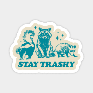 Retro Stay Trashy Possum Raccoon Magnet