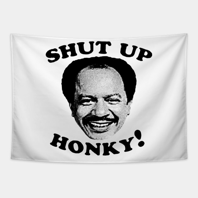 Shut Up Honky! Tapestry by Sarah Agalo