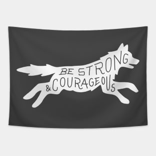 Be Strong & Courageous Tapestry