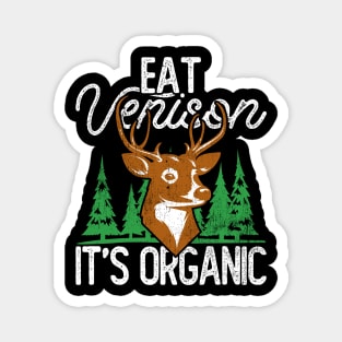 Eat Venison It's Organic, Hunting Magnet