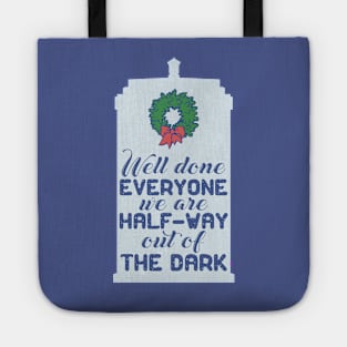 Halfway Out of the Dark Tote