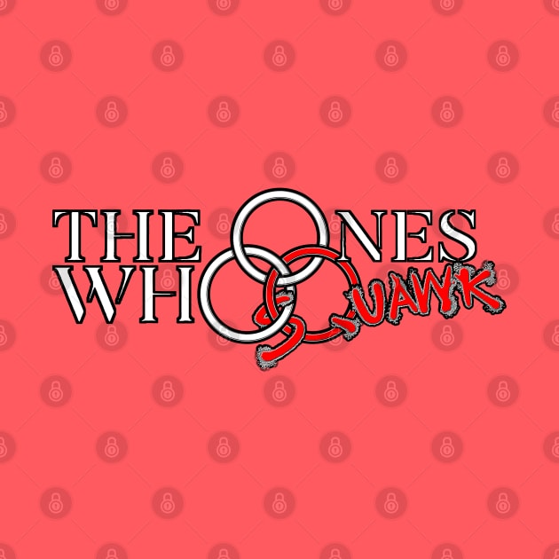 The Ones Who Live LOGO by SQUAWKING DEAD