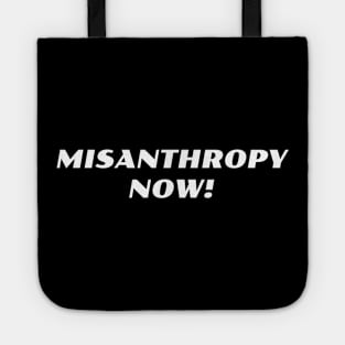 MISANTHROPY NOW! Tote