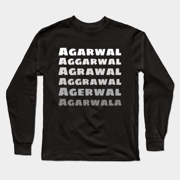 Agarwal Funny Hindi Name Joke | Indian Last Names Meme - Hindi Meme - Long Sleeve T-Shirt | TeePublic Agarwal Funny Hindi Name Joke | Indian Last Names Meme - Hindi Meme - Long Sleeve T-Shirt | TeePublic
