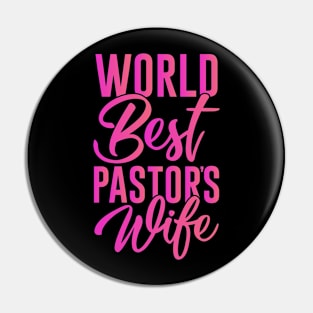 World's Best Pastor's Wife Preacher's Wife Pin