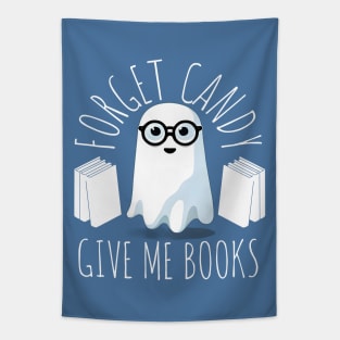 Forget Candy give me books Tapestry