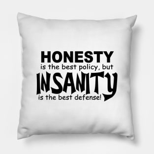 honesty versus insanity defense Pillow