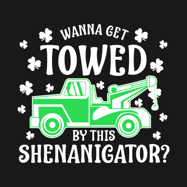 St Patricks Day Tow Truck Driver Funny Gift Design by Dr_Squirrel