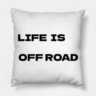 Life es Off Road V1 Black Pillow