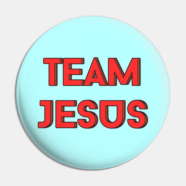 Team Jesus | Christian Saying Pin by All Things Gospel