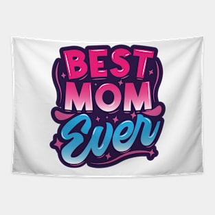 Best Mom Ever Tapestry