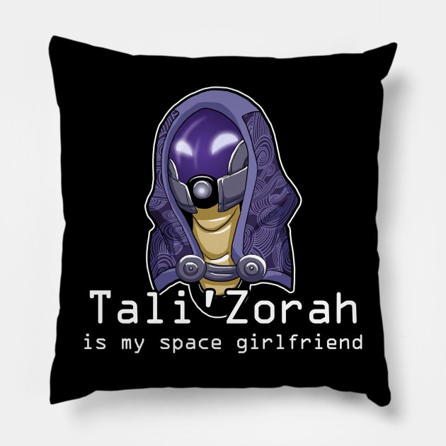 Tali'Zorah Is My Space Girlfriend Pillow by reidavidson