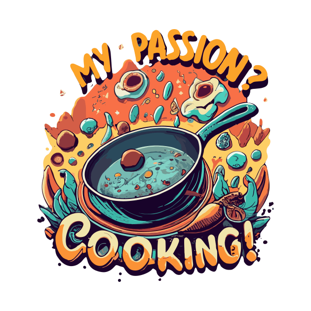 Cooking passion by NegVibe