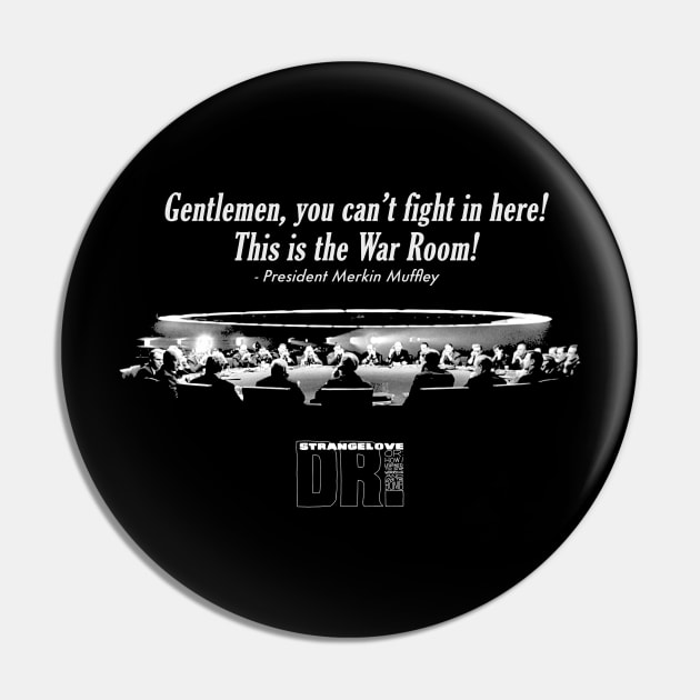 This is the War Room! Dr. Strangelove Fanart Design Pin by snowblood