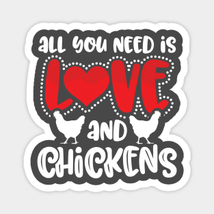 All you need is love and chickens Magnet