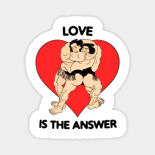 LOVE IS THE ANSWER Magnet