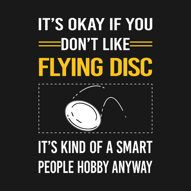 Funny Smart People Flying Disc by Happy Life