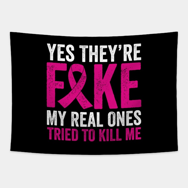 Yes They're Fake My Real Ones Tried To Kill Me Tapestry by Sarjonello