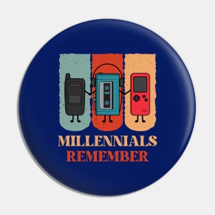 Millennials Never Forget Retro Vintage Novelty Funny Pin