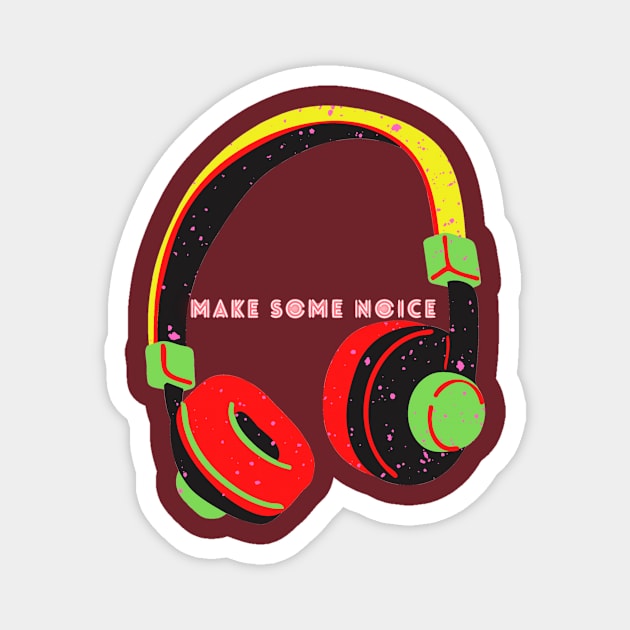 Make Some Some Noise - Headphone Magnet by Christamas Clothing