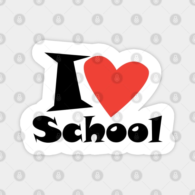 I love My School. Slogan. Back to school. Hello School. Happy Teacher Day. Autumn. Learning Children. Cartoon Graphic design Magnet by sofiartmedia