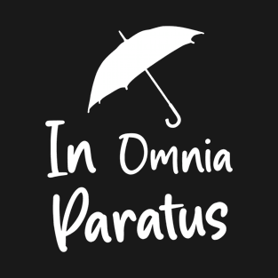 In Omnia Paratus T-Shirt