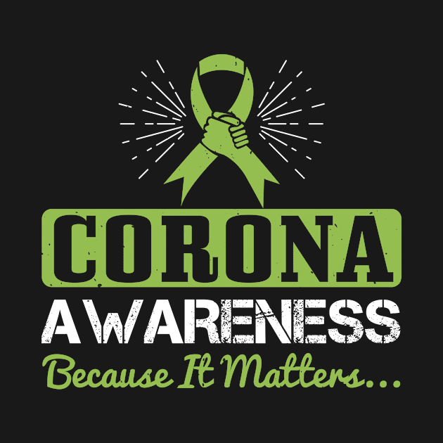 Corona Awareness, Becaus It Matters... by HelloShirt Design