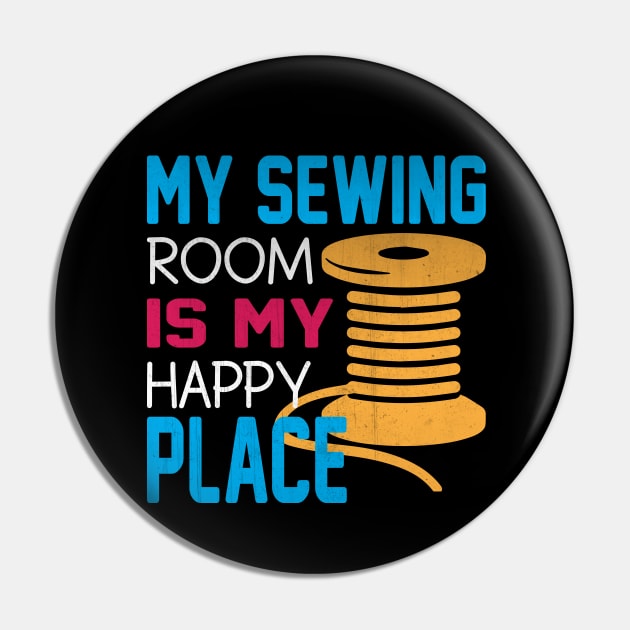 My Sewing Room is My Happy Place Novelty Sewing Pin by TheLostLatticework