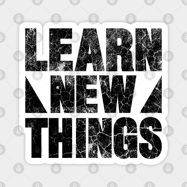 learn new things designs Magnet by Color_U