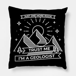 I'm a Geologist Pillow