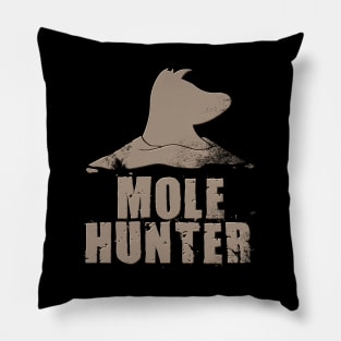 Mole Hunter Pillow