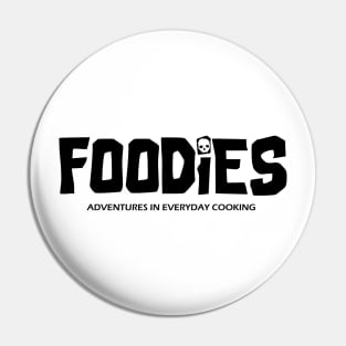 Foodies - Adventures in Everyday Cooking Pin