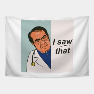 Dr Now - Dr Nowzaradan I saw that Jesus meme Tapestry