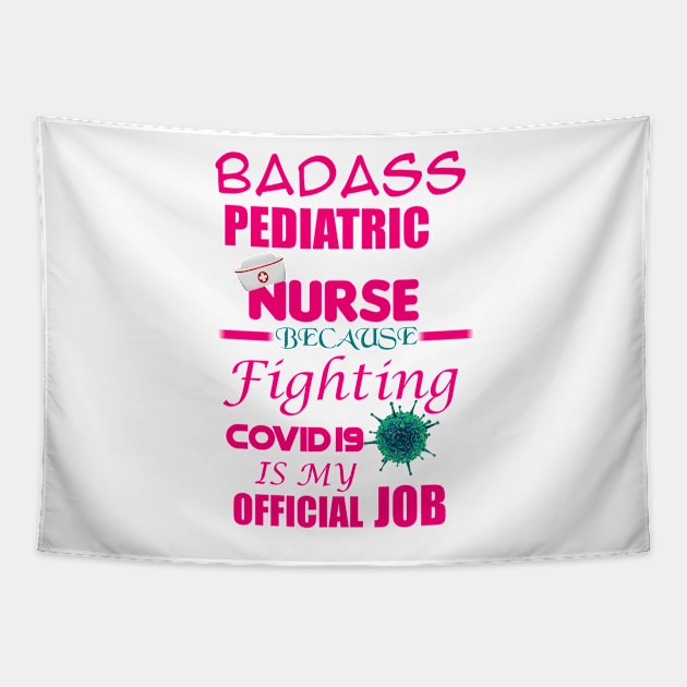 Badass Pediatric Nurse Tapestry by Proway Design