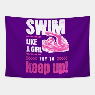 Girls Swim Team Swim Like a Girl Try to Keep Up Swimming Tapestry