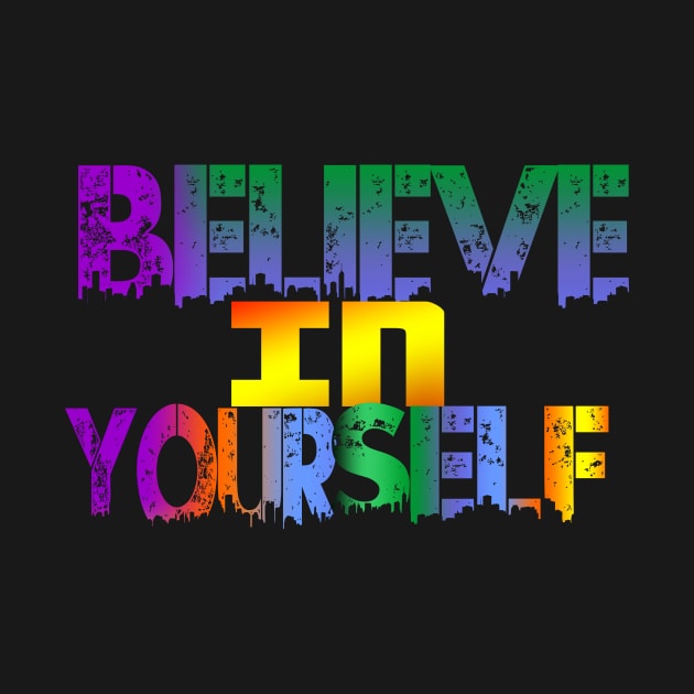 belive in yourself by Hafka_store