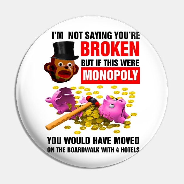 Broke Billionaire Monkey funny quote Pin by richercollections