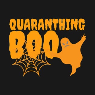 Halloween quaranthing boo T-Shirt