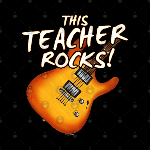 This Teacher Rocks Electric Guitar by doodlerob