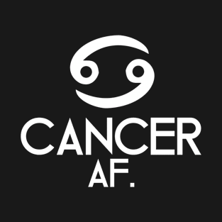 Cancer AF T-Shirt