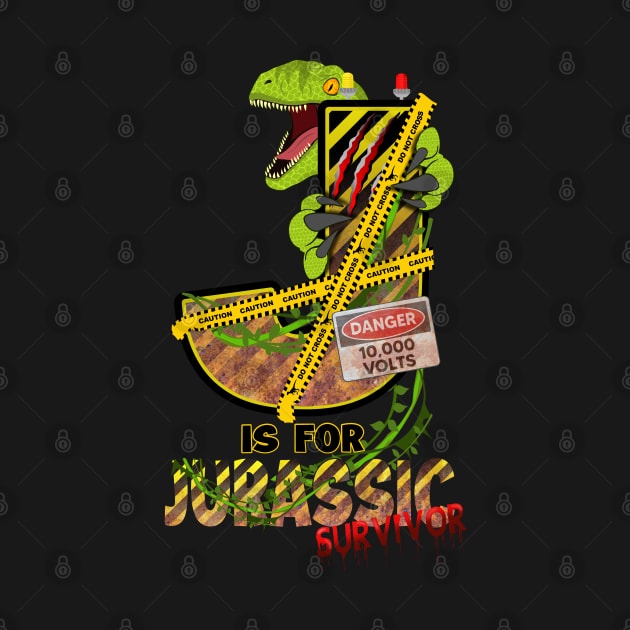 J is for Jurassic Survivor by Cheer Tees